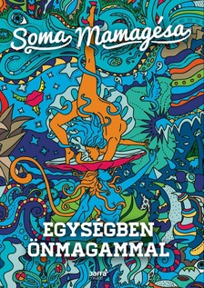 SOMA MAMAG - Egységben önmagammal [eKönyv: epub, mobi]