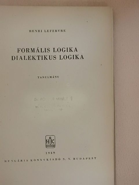 Henri Lefebvre - Formális logika/Dialektikus logika [antikvár]