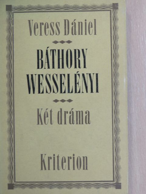 Veress Dániel - Báthory/Wesselényi [antikvár]