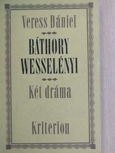 Veress Dániel - Báthory/Wesselényi [antikvár]