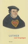 Schilling, Johannes, Luther, Martin - Luther zum Vergnügen [antikvár]