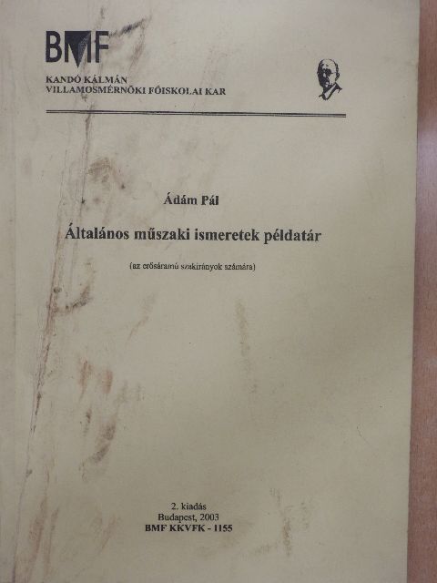 Ádám Pál - Általános műszaki ismeretek példatár [antikvár]