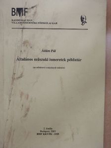 Ádám Pál - Általános műszaki ismeretek példatár [antikvár]