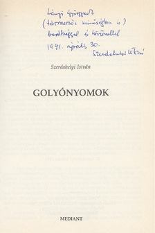 Szerdahelyi István - Golyónyomok (dedikált) [antikvár]