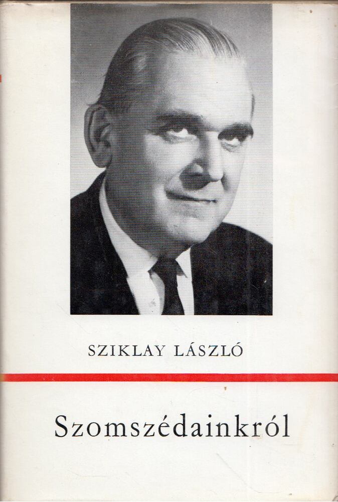Sziklay László - Szomszédainkról [antikvár]
