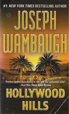 Joseph Wambaugh - Hollywood Hills [antikvár]
