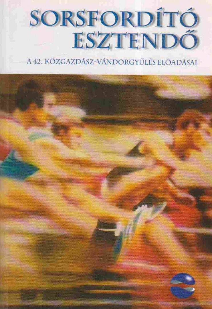 Csík Ágnes, Stecz Mária (szerk.) - Sorsfordító esztendő [antikvár]