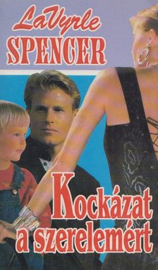 Spencer, LaVyrle - Kockázat a szerelemért [antikvár]