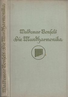 Waldemar Bonsels - Die Mundharmonika [antikvár]