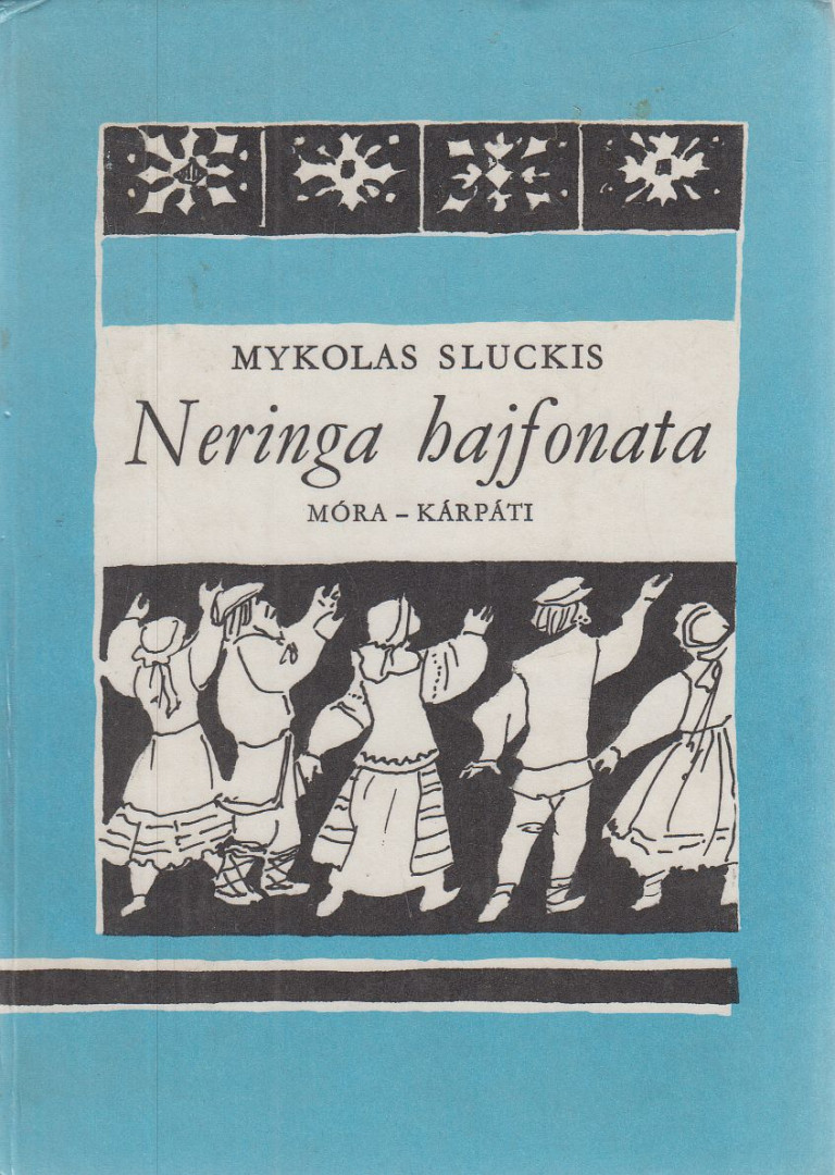 Sluckis, Mykolas - Neringa hajfonata [antikvár]