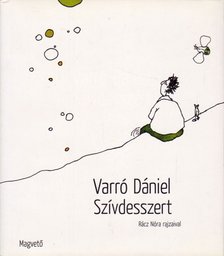 Varró Dániel - Szívdesszert [antikvár]