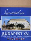 Szeretettel vár Budapest XV. kerülete [antikvár]