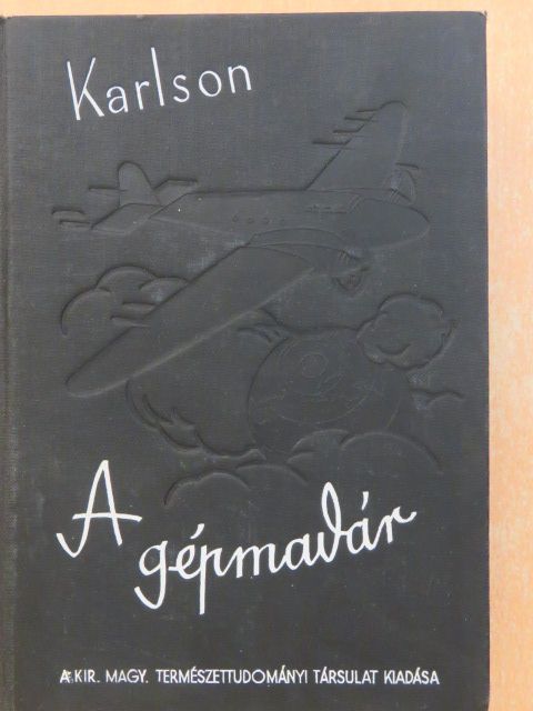 Karlson Paul - A gépmadár [antikvár]