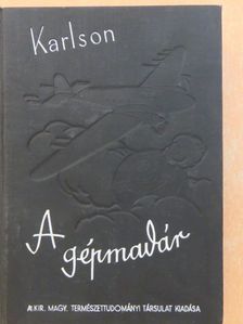Karlson Paul - A gépmadár [antikvár]