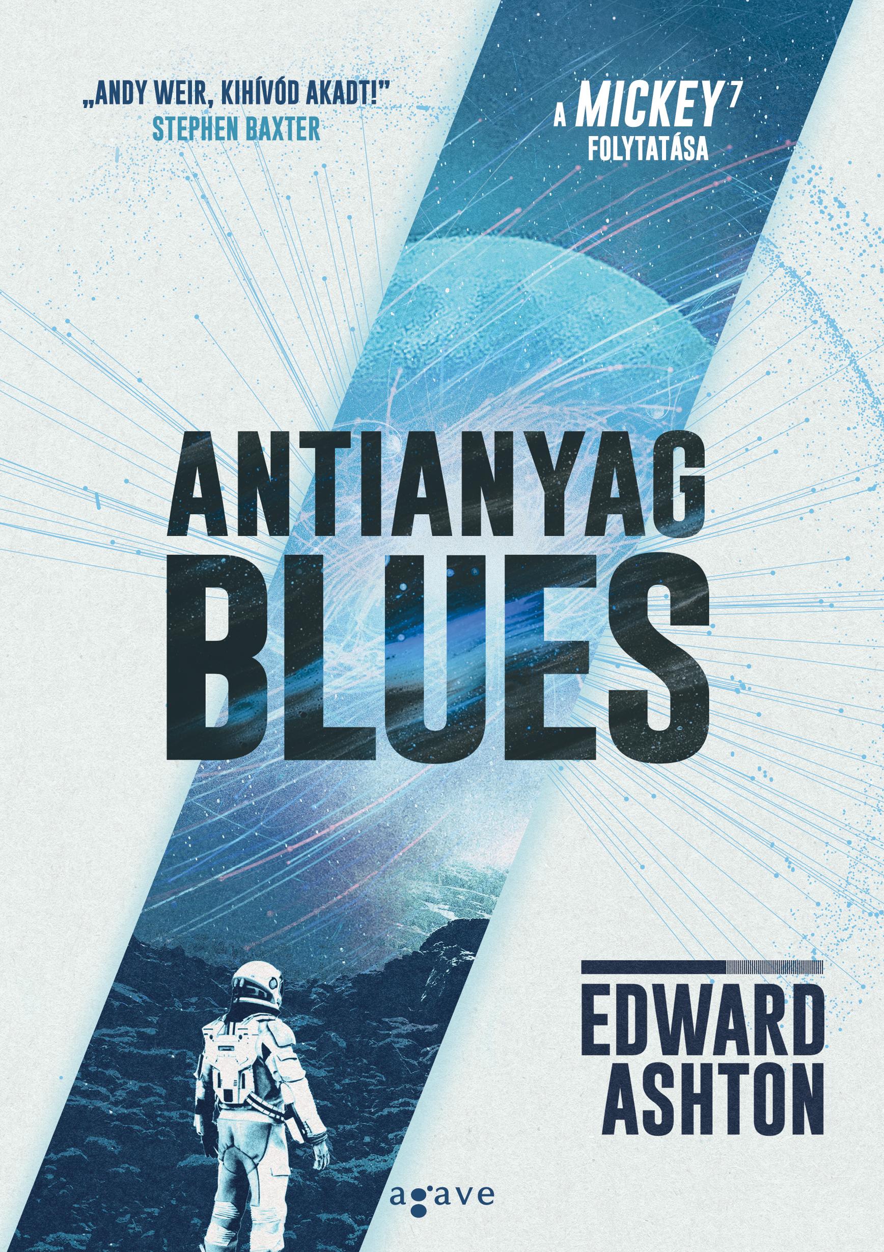 Edward Ashton - Antianyag blues [eKönyv: epub, mobi]