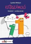MK-4101 - KI(S)SZÁMOLÓ FELADATOK 1. OSZTÁLYOSOKNAK