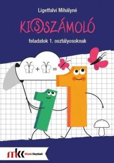 MK-4101 - KI(S)SZÁMOLÓ FELADATOK 1. OSZTÁLYOSOKNAK