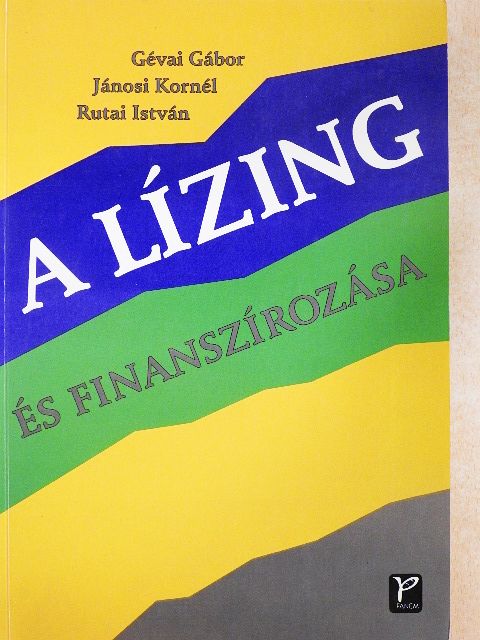 Gévai Gábor - A lízing és finanszírozása [antikvár]