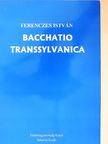 Ferenczes István - Bacchatio Transsylvanica [antikvár]