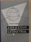 Dr. Zigány Ferenc - Ábrázoló geometria [antikvár]