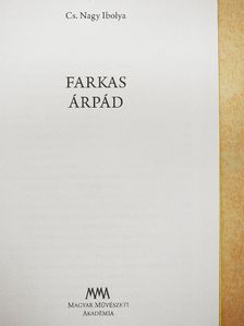 Cs. Nagy Ibolya - Farkas Árpád [antikvár]