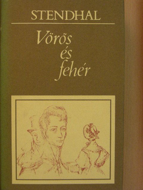Henri Beyle - Vörös és fehér [antikvár]