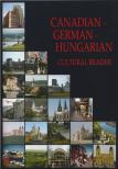 Nagy Judit, Bánhegyi Mátyás, Bernhardt Dóra, Albert Rau - Canadian-German-Hungarian Cultural Reader [antikvár]