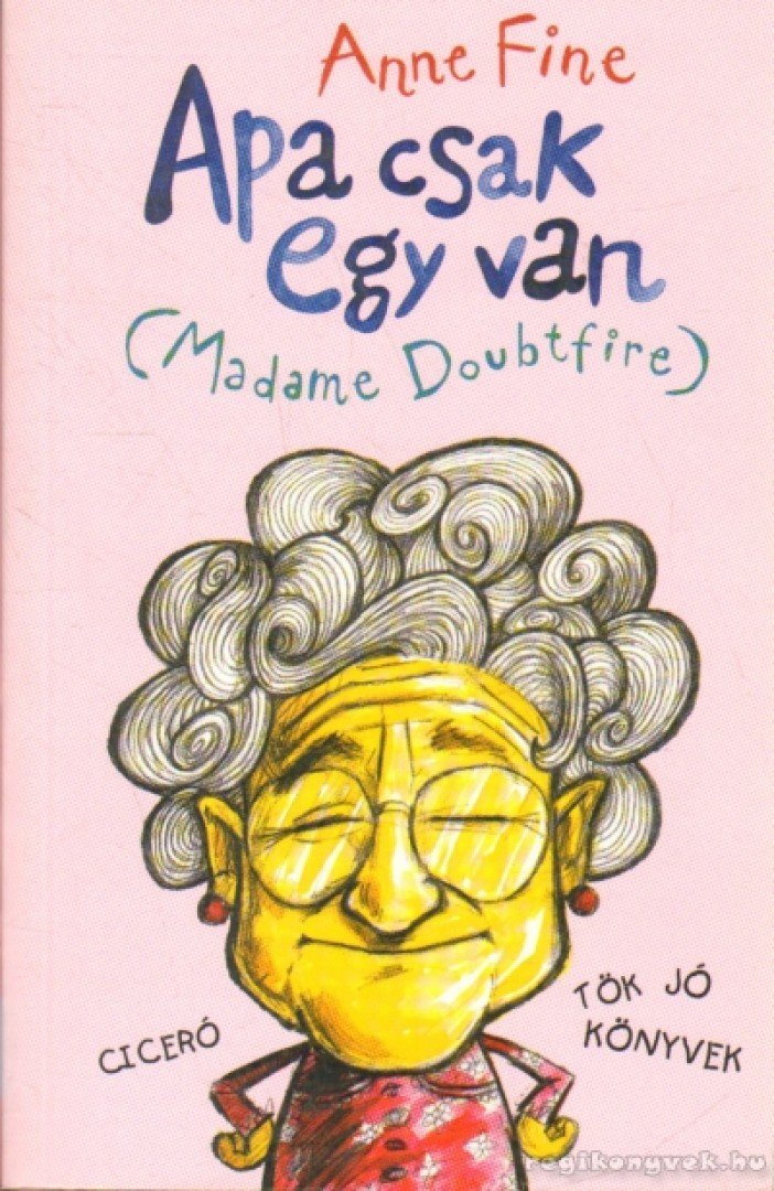 FINE, ANNE - Apa csak egy van (Madame Doubtfire) [antikvár]