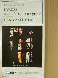 Ladislav Fuks - Utazás az ígéret földjére/Hang a sötétből [antikvár]
