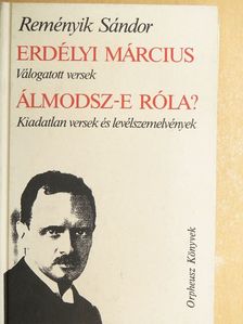 Reményik Sándor - Erdélyi március/Álmodsz-e róla? [antikvár]