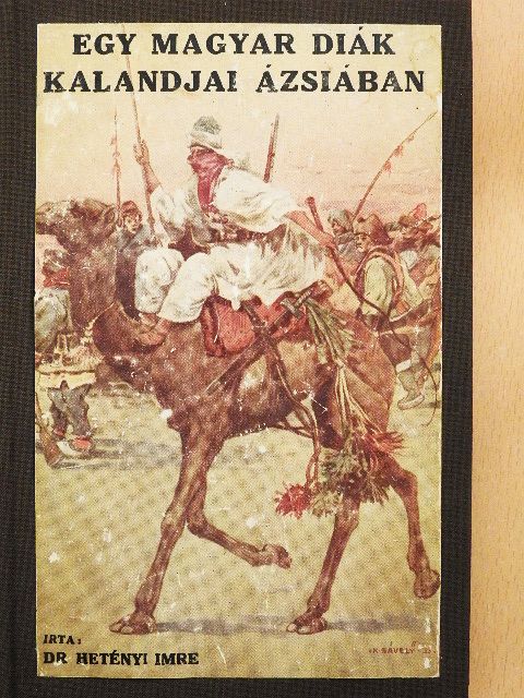 Dr. Hetényi Imre - Egy magyar diák kalandjai Ázsiában [antikvár]