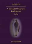 Sághy Enikő - A Teremtő Önismeret kézikönyve 1. rész - Karola története [eKönyv: epub, mobi]