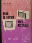 Kádár Géza - Rádió és televízió vevőkészülékek 1970-1971 [antikvár]