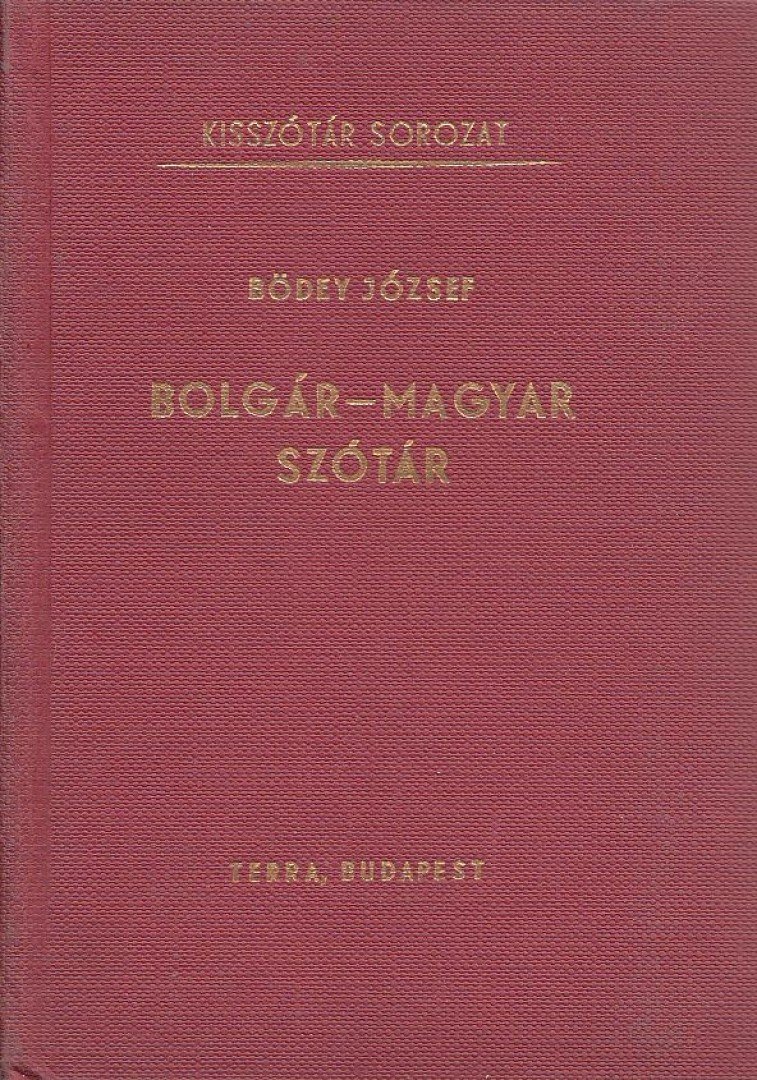 BÖDEY JÓZSEF - Bolgár-magyar szótár [antikvár]