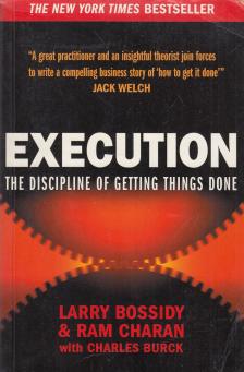 BOSSIDY, LARRY - CHARAN, RAM - Execution [antikvár]