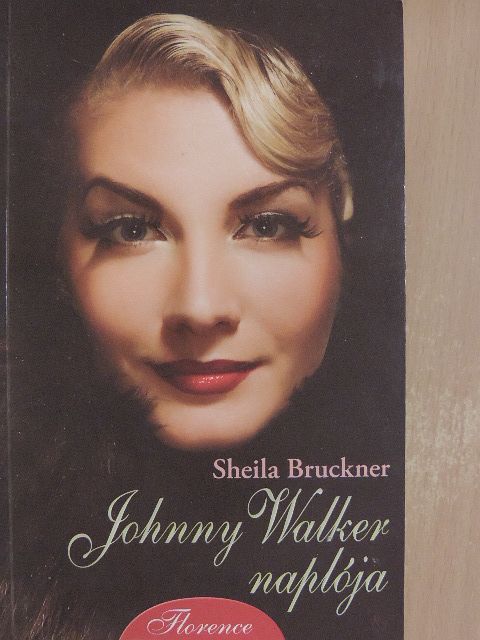 Sheila Bruckner - Johnny Walker naplója [antikvár]