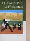 Chaim Potok - A kiválasztott [antikvár]