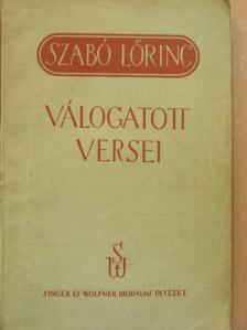 Szabó Lőrinc - Szabó Lőrinc válogatott versei [antikvár]