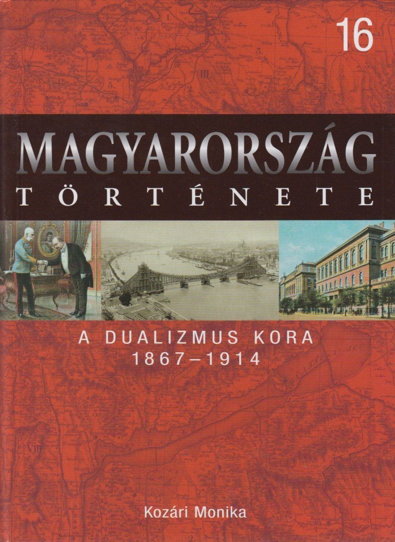 Kozári Mónika - A dualizmus kora [antikvár]