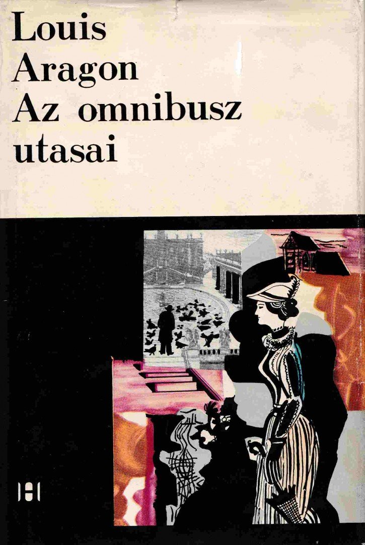 ARAGON, LOUIS - Az omnibusz utasai [antikvár]