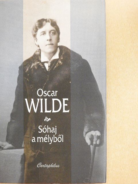 Oscar Wilde - Sóhaj a mélyből [antikvár]