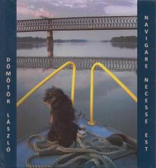 Dömötör László - Navigare necesse est [antikvár]