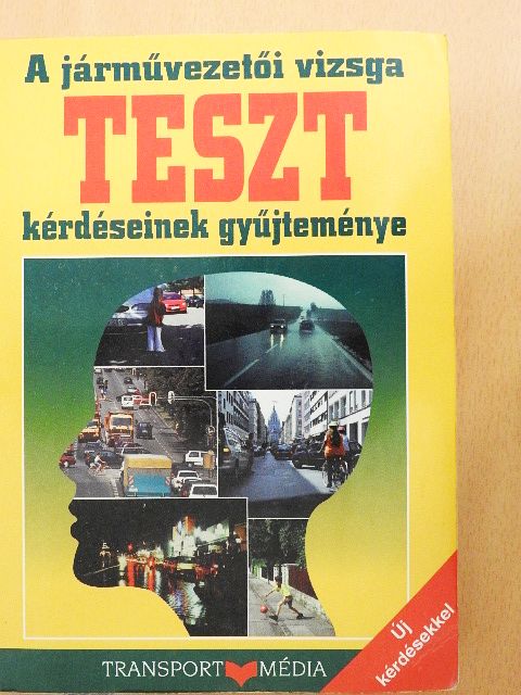 Duka Gyula - A járművezetői vizsga teszt kérdéseinek gyűjteménye [antikvár]