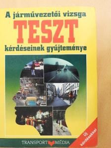 Duka Gyula - A járművezetői vizsga teszt kérdéseinek gyűjteménye [antikvár]