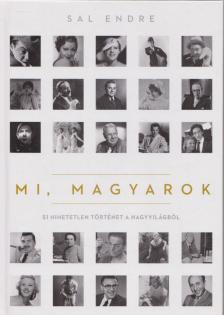 Sal Endre - Mi, magyarok [antikvár]