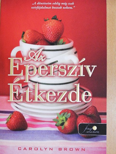 Carolyn Brown - Az eperszív étkezde [antikvár]