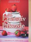 Carolyn Brown - Az eperszív étkezde [antikvár]