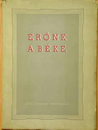 Aczél Tamás - Erőnk a béke [antikvár]