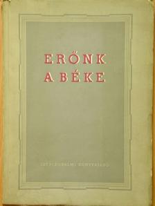 Aczél Tamás - Erőnk a béke [antikvár]