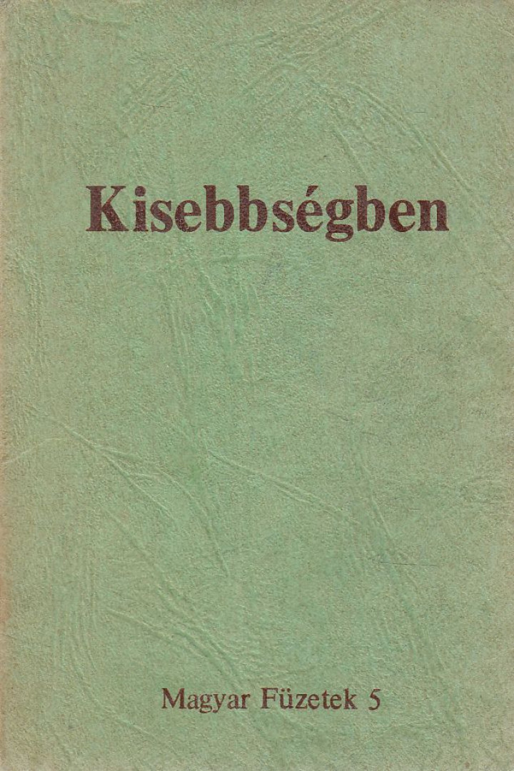 Kende Péter (szerk.) - Kisebbségben [antikvár]